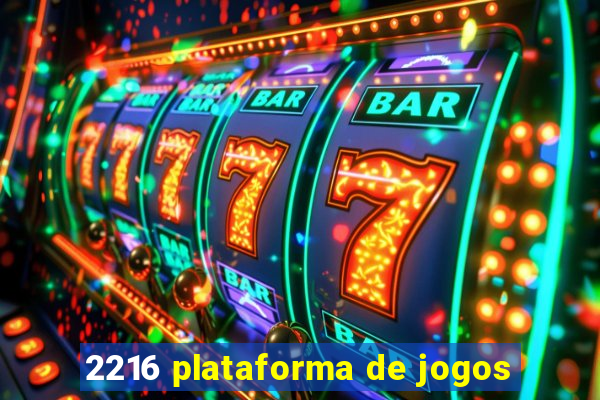 2216 plataforma de jogos